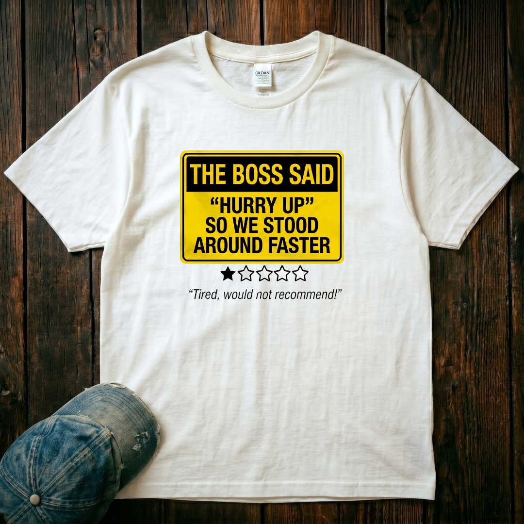 Hurry Up T-Shirt