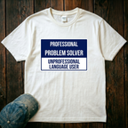 Professional Problem Solver T-Shirt